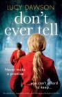 Don't Ever Tell : An absolutely unputdownable, nail-biting psychological thriller - Book