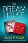 The Dream House : An absolutely gripping psychological thriller - Book