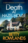 Death at Hazel House : An utterly addictive cozy murder mystery - Book