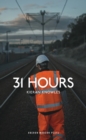 31 Hours - Book