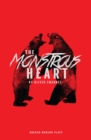 The Monstrous Heart - Book