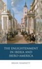 The Enlightenment in Iberia and Ibero-America - Book