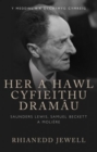 Her a Hawl Cyfieithu Dramau : Saunders Lewis, Samuel Beckett a Moliere - Book