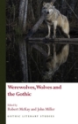 Werewolves, Wolves and the Gothic - Book