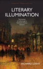 Literary Illumination : The Evolution of Artificial Light in Nineteenth-Century Literature - Book