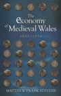 The Economy of Medieval Wales, 1067-1536 - eBook