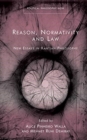 Reason, Normativity and the Law : New Essays in Kantian Philosophy - Book