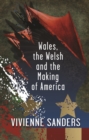 Wales, the Welsh and the Making of America - eBook