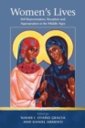 Women's Lives : Self-Representation, Reception and Appropriation in the Middle Ages - Book