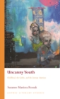Uncanny Youth : Childhood, the Gothic, and the Literary Americas - eBook