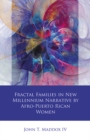 Fractal Families in New Millennium Narrative by Afro-Puerto Rican Women - eBook