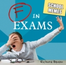 F in Exams : School Memes - eBook