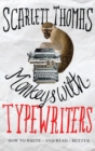 Monkeys with Typewriters : How to Write Fiction and Unlock the Secret Power of Stories - Book