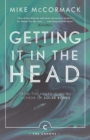 Getting it in the Head - Book
