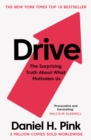 Drive : The Surprising Truth About What Motivates Us - Book