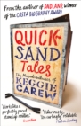 Quicksand Tales : The Misadventures of Keggie Carew - Book