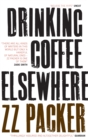 Drinking Coffee Elsewhere - eBook