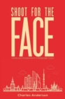 Shoot for the Face : Crime and Punishment in Moscow Today - Book