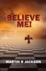 Believe Me! - Book