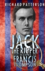 Jack the Ripper, the Works of Francis Thompson - Book