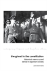 The Ghost in the Constitution : Historical Memory and Denial in Spanish Society - Book