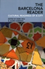 The Barcelona Reader : Cultural Readings of a City - Book