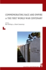 Commemorating Race and Empire in the First World War Centenary - Book