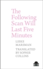 The Following Scan Will Last Five Minutes - Book