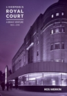 Liverpool's Royal Court Theatre : 'A Brave Venture' - Book