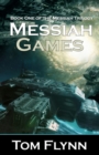 Messiah Games : Book 1 of the Messiah trilogy - Book