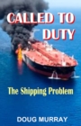 Called To Duty- Book 3 - The Shipping Problem - Book