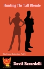Hunting The Tall Blonde (Funny Detective Vol 5) - Book