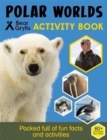 Bear Grylls Survival Skills: Polar - Book