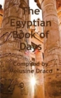 The Egyptian Book of Days - Book