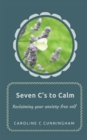 Seven C's to Calm - Book