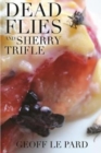 Dead Flies and Sherry Trifle - Book