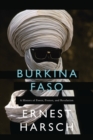 Burkina Faso : A History of Power, Protest, and Revolution - eBook