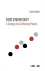 Food Sovereignty : A Strategy for Confronting Poverty - Book