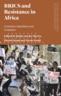BRICS and Resistance in Africa : Contention, Assimilation and Co-optation - Book