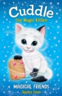 Cuddle the Magic Kitten Book 1: Magical Friends - Book