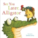 See You Later, Alligator - Book