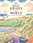 Lonely Planet Epic Drives of the World - eBook