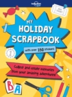 Lonely Planet Kids My Holiday Scrapbook - Book