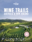 Lonely Planet Wine Trails - Australia & New Zealand - Book
