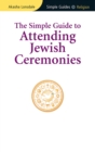 Simple Guide to Attending Jewish Ceremonies - eBook