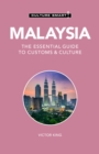 Malaysia - Culture Smart! : The Essential Guide to Customs &amp; Culture - eBook