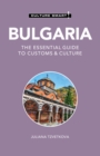 Bulgaria - Culture Smart! : The Essential Guide to Customs &amp; Culture - eBook