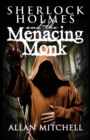 Sherlock Holmes and the Menacing Monk - Book