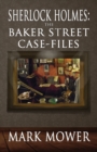 Sherlock Holmes : The Baker Street Case Files - Book