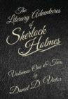 The Literary Adventures of Sherlock Holmes Volumes 1 and 2 - Book
